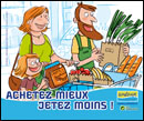 Achetez mieux jetez moins !