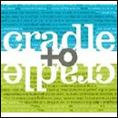 Cradle to Cradle