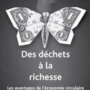 Des déchets à la richesse...