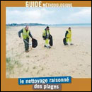 Le nettoyage raisonné des plages / Guide méthodologique